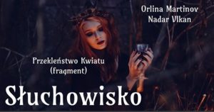Przekleństwo kwiatu - SAVITARIUM - Słuchowisko